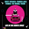 Life In The Events Space | Francis Theuri (aka Frankie The Brand) & Keith Tupac Gatiramu