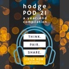Think. Pair. Share. hodgePOD 21
