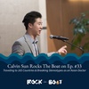 33 | Monsoon Diaries: Calvin Sun