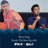 58 | Actor, Producer, Filmmaker, Connector: Brian Yang