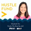 60 | Hustle Fund VC: Elizabeth Yin