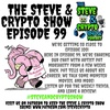 Pat Moriarity Hangs With Steve & Crypto In Episode 99