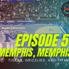 Episode 5: Memphis, Mephis: Tigers, Grizzlies, Titans