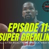 Episode 11: Super Gremlin
