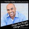 Ep26: First Generation Father with Anthony Blankenship