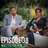 Episode 38: That's A Racist Baby