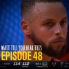 Episode 48: Play In and Playoff