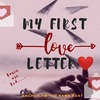 MY FIRST LOVE LETTER