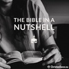 The Bible In A Nutshell - Part 1
