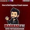 Epi-20: How To Find Happiness ft.mark manson | Tamil Self help Podcast