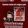 Epi - 28: Rockstar: Imtiaz ali's magic and painful movie - oru mono discussion | MadrasFm - a Tamil podcast