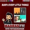 Epi 30 - BURFI : EVERY LITTLE THINGS IN LIFE | MOVIE PODCAST TAMIL 