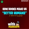 HOW BOOKS MAKE US BETTER HUMANS FT. ELEPHANT DOCTOR | TAMIL PODCAST | MADRAS FM