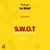 Le BRIEF : Episode 01 - SWOT PERSONNEL - by WORKART