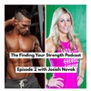Episode 2 with Josiah Novak