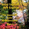 The Legend Of Lake Winnipesaukee Part 1