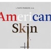 American Skin Written and Directed by Nate Parker