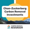 Chan-Zuckerberg Initiative invests $44 million in carbon removal