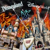 5 - Disneyland v. Disney World