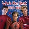 7 - Who is the Best Spider-Man?
