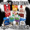10 - What's the Best Non-Dairy Milk?