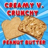 11 - Creamy V. Crunchy Peanut Butter