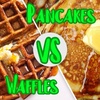 23 - Waffles V. Pancakes