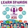 Podcast #25. A2. ¿Qué tiempo hace en Argentina?. Nivel A2. Learn Spanish with Hispanic Horizons