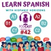 Podcast #42. A2 & B1: Usos básicos de para y por. Learn Spanish with Hispanic Horizons.