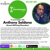 A chat with Award-Winning Filmmaker Anthony Saldana
