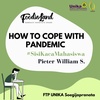 How To Cope with Pandemic