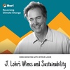 S3E19: How a large winemaker thinks about sustainability—with Steve Lohr of J. Lohr Vineyards & Wines