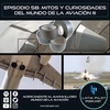 58. Mitos y Curiosidades del Mundo de la Aviación