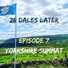 Ep 7: Yorkshire Summat (West Yorkshire/Peak District)