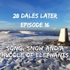 Ep 16: Song, Snow and a Huddle of Elephants (Cumbria/Yorkshire Dales National Park)