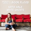 Ep 23: White Ghosts by Katie Hale