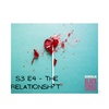The Relationsh*t - S3 E4