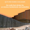 EP8: When Borders Cross People