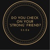 Do You Check On Your "Strong" Friend?