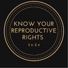 Know Your Reproductive Rights 