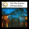 The Science of Pirate Water
