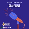 Q&A Session- Season 2 Finale