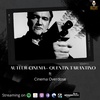 Auteur Cinema: Quentin Tarantino ft Cinemaoverdose