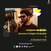 Director's Insight: Pa.Ranjith ft A Random Pod