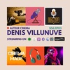 Auteur Cinema: Denis Villunuve ft Cinema.made & Cinemazyy