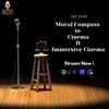 Moral Compass in Cinema ft Immersive Cinema