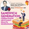SANDWICH GENERATION : CERDAS EMOSI MENYIASATI REALITA KEHIDUPANMU !