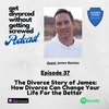 37. The Divorce Story of James: How Divorce Can Change Your Life For the Better (Guest: James Bastian)
