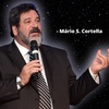 Lições que mudaram sua vida. - Mário Sérgio Cortella Motivação