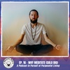 Ep. 16 - Why Meditate? (solo dig)